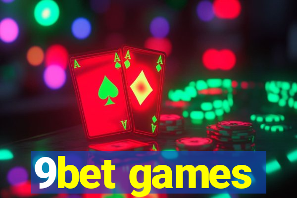 9bet games